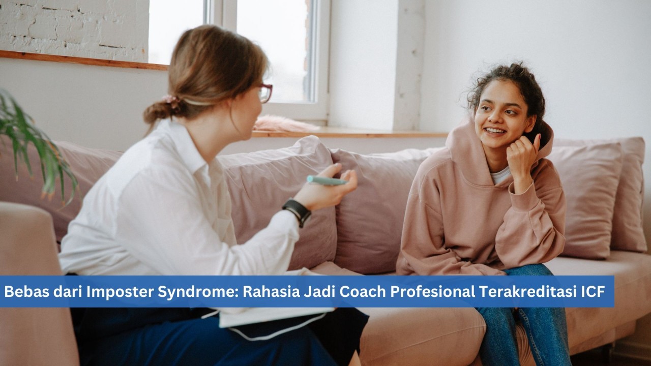 Rahasia Jadi Coach Profesional Terakreditasi ICF
