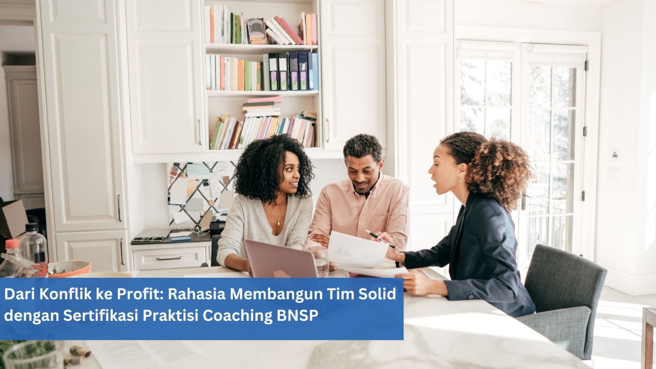 Rahasia Membangun Tim Solid dengan Sertifikasi Praktisi Coaching BNSP